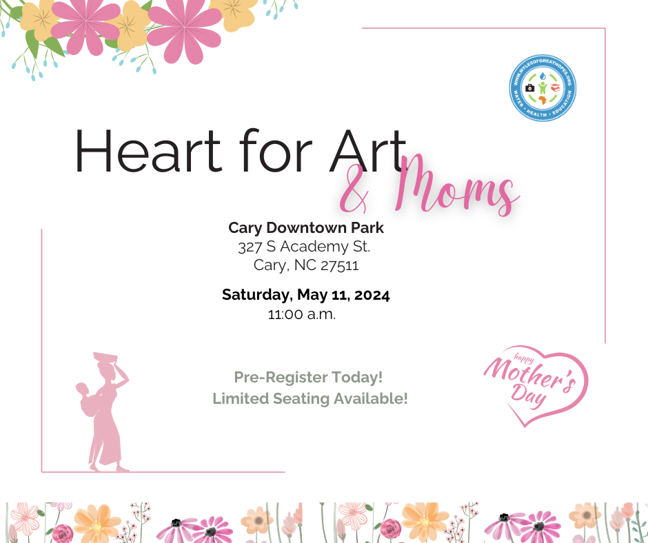 Heart for Art event flyer that has a pretty border with pink, orange and purple flowers. The flyer has the event details with a faint pink silouhette of a mother with a bowl on her head and a baby on her back. Also, there is a Mother's Day heart.